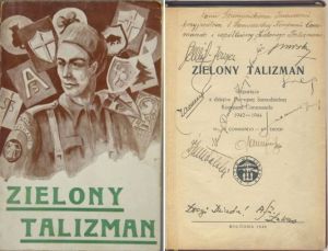 Pamiątkowy egzemplarz „Zielonego Talizmana” z dedykacją i autografami Autorów dla Tadeusza Szumańskiego od Władysława Smrokowskiego, Stefana Zalewskiego, Macieja Zajączkowskiego, Bolesława Świtalskiego, Jerzego Cieniewicza, Jerzego Greka, Jerzego Jachimowicza i dwóch nieodczytanych. (zbiory KP)